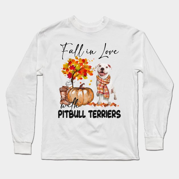 Fall In Love With Pitbull Terriers Fall Pumpkin Thanksgiving Long Sleeve T-Shirt by Gearlds Leonia